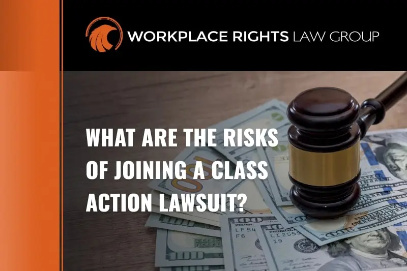 risks of joining class action lawsuit
